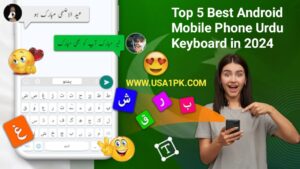 Top 5 Best Android Mobile Phone Urdu Keyboard in 2024