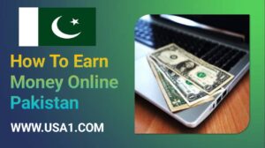 how to earn money online in pakistan