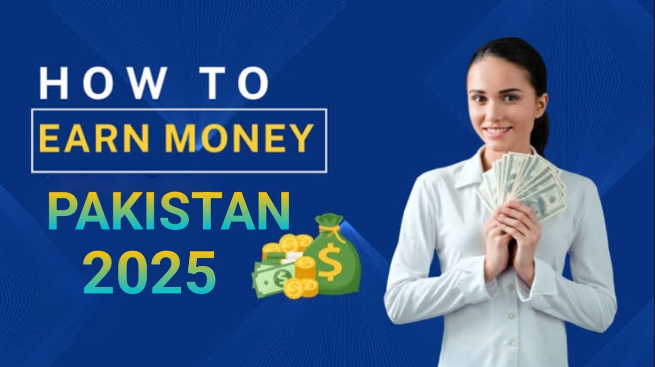 how to earn money online in pakistan